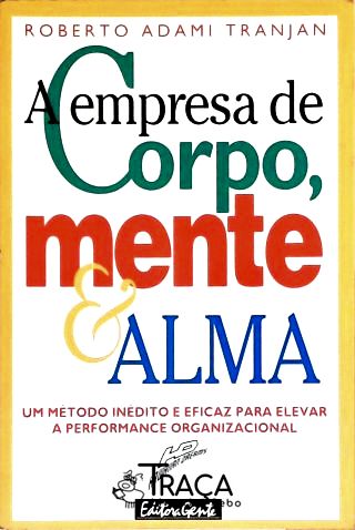 A Empresa de Corpo, Mente e Alma