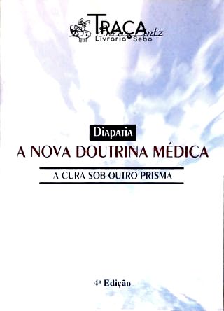Diapatia - a Nova Doutrina Médica