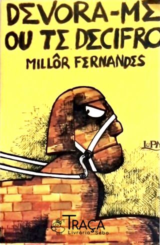 Devora-me Ou Te Decifro