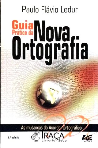 Guia Prático da Nova Ortografia