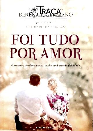 Foi Tudo por Amor