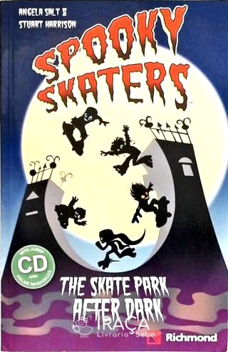 Spooky Skaters (inclui Cd)