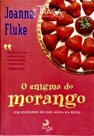 O Enigma do Morango