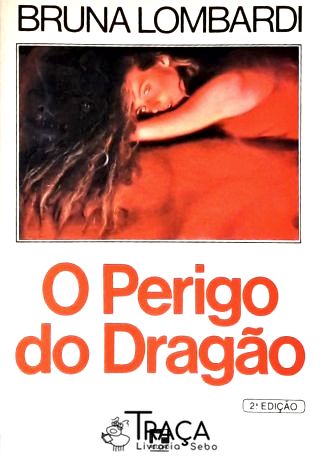 O Perigo do Dragão
