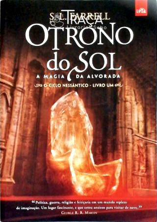 O Trono Do Sol - A Magia Da Alvorada