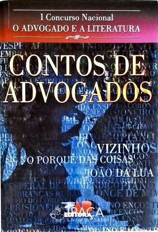 I Concurso Nacional O Advogado e a Literatura - Contos de Advogados