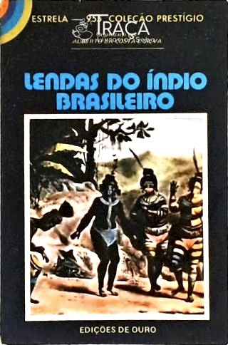 Lendas do Índio Brasileiro