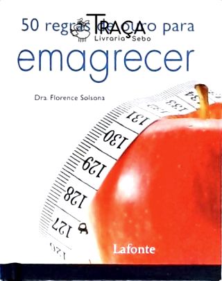 50 Regras de Ouro para Emagrecer