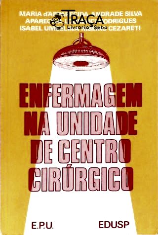 Enfermagem Na Unidade de Centro Cirúrgico