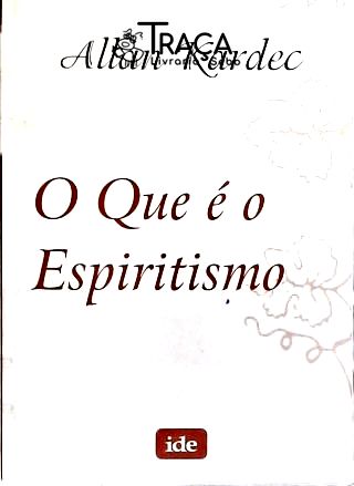 O Que É Espiritismo