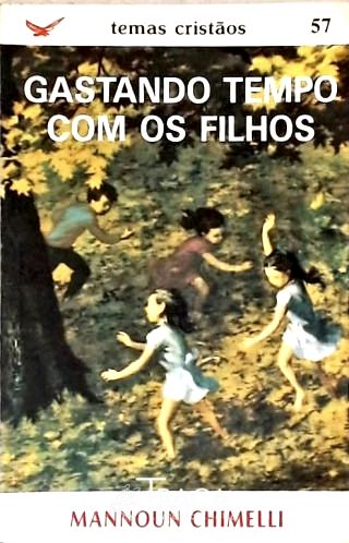 Gastando Tempo com os Filhos
