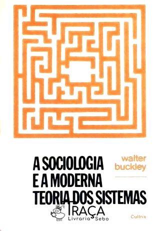 A Sociologia E A Moderna Teoria Dos Sistemas