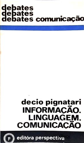 Informação - Linguagem - Comunicação