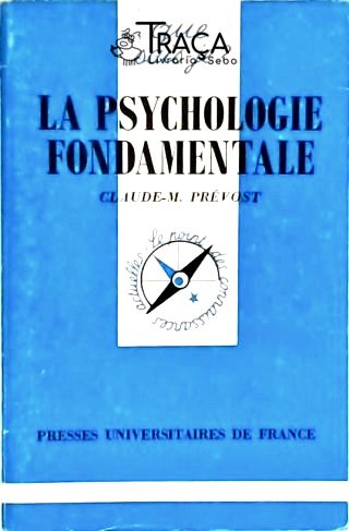 La Psychologie Fondamentale