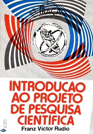 Introdução Ao Projeto de Pesquisa Científica