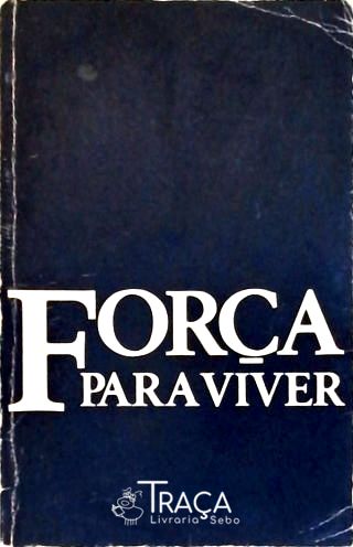 Força Para Viver