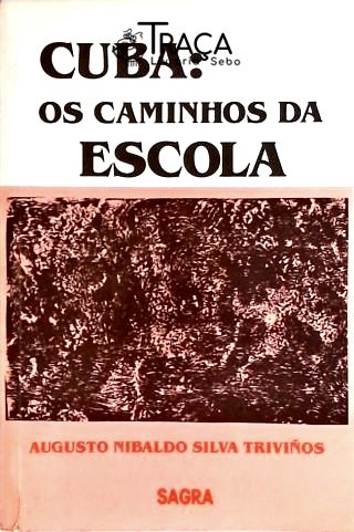 Cuba: os Caminhos da Escola