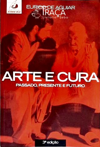Arte e Cura - Passado, Presente e Futuro