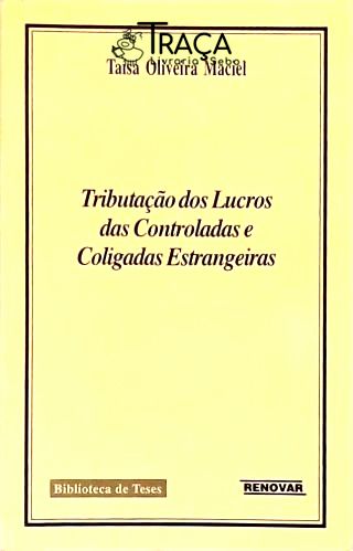Tributação dos Lucros das Controladas e Coligadas Estrangeiras