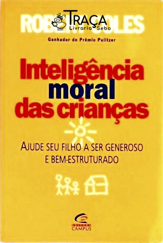 Inteligência Moral Das Crianças