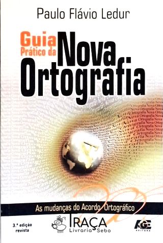 Guia Prático da Nova Ortografia