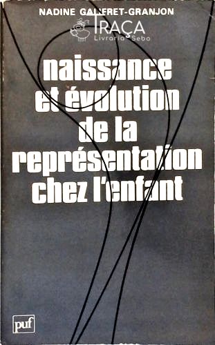 La Naissance Et Évolution de La Représentation Chez Lenfant