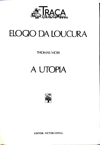 Os Pensadores - Erasmo de Rotterdam - Thomas More