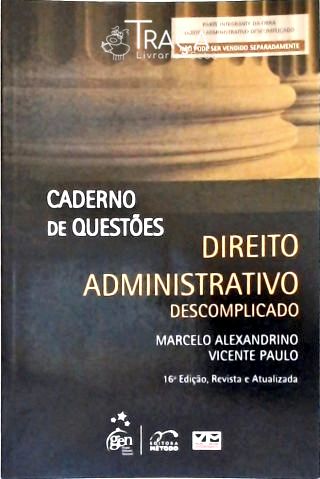 Direito Administrativo Descomplicado - Caderno de Questões