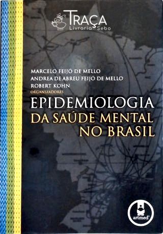 Epidemiologia Da Saúde Mental No Brasil