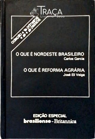 O Que É Nordeste Brasileiro - o Que É Reforma Agrária