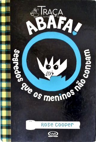 Abafa! Segredos Que os Meninos Não Contam