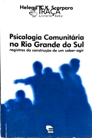 Psicologia Comunitária No Rio Grande do Sul