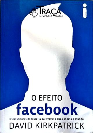 O Efeito Facebook