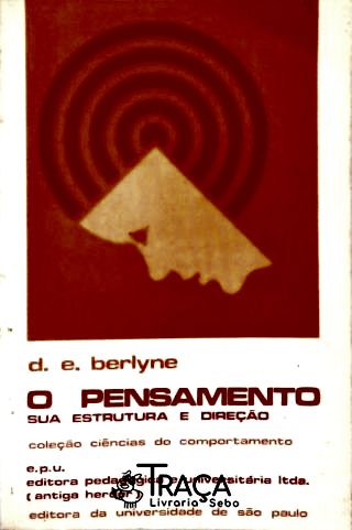 O Pensamento - Sua Estrutura e Direção