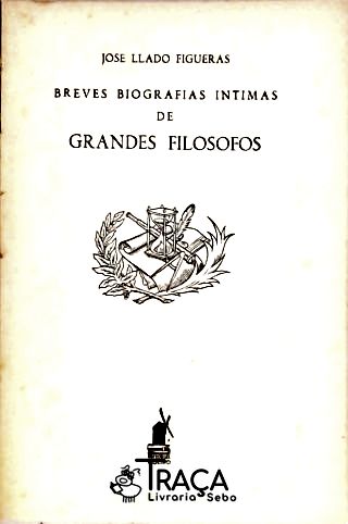 Breves Biografias Intimas de Grandes Filosofos