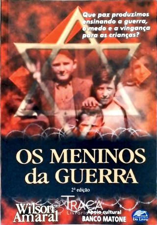 Os Meninos Da Guerra
