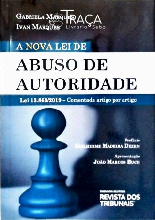 A Nova Lei de Abuso de Autoridade