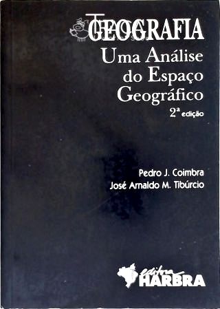 Geografia: Uma Análise do Espaço Geográfico