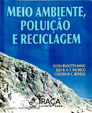 Meio Ambiente, Poluição e Reciclagem
