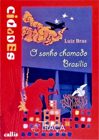 O Sonho Chamado Brasília