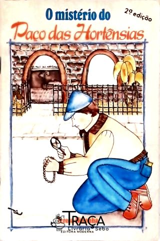 O Mistério Do Paço Das Hortênsias