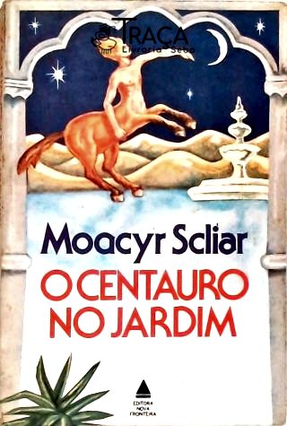O Centauro No Jardim