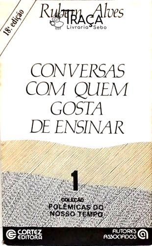 Conversas com Quem Gosta de Ensinar