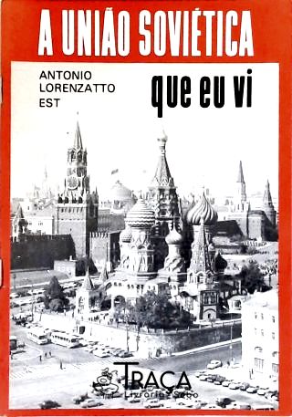 A União Soviética Que Eu Vi
