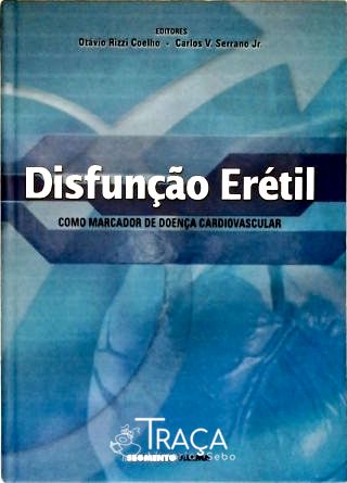 Disfunção Erétil Como Marcador de Doença Cardiovascular