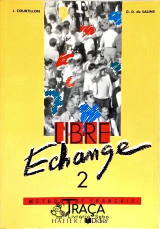 Libre Echange - Vol. 2 - Méthode de Français
