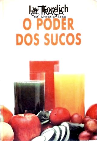O Poder Dos Sucos