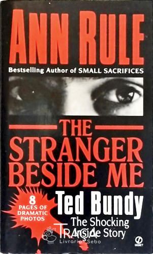 The Stranger Beside Me - Ted Bundy