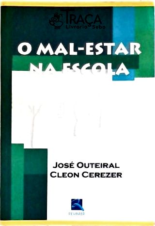 O Mal-estar Na Escola