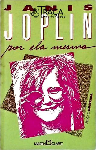 Janis Joplin Por Ela Mesma